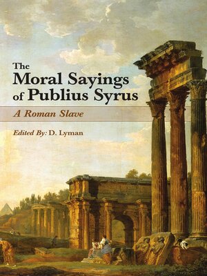 cover image of The Moral Sayings of Publius Syrus